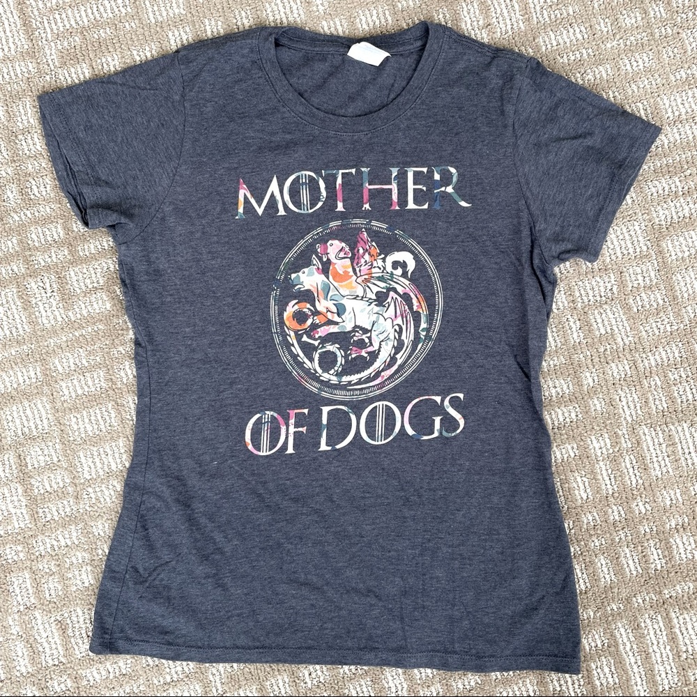 Mother of Dogs (like mother of dragons 🐉) game of thrones tshirt size small